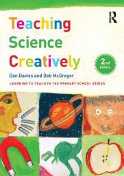 Icon image Teaching Science Creatively: Edition 2