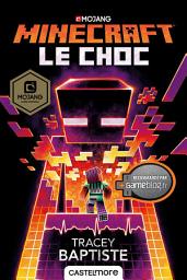 Icon image Minecraft officiel, T2 : Le Choc