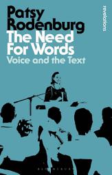 Icon image The Need for Words: Voice and the Text, Edition 2