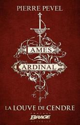 Icon image Les Lames du Cardinal : La Louve de Cendre