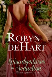 Icon image Misadventures in Seduction