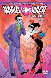 Icon image Harley Loves Joker by Paul Dini: Volume 1