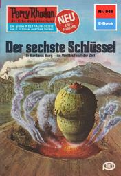 Icon image Perry Rhodan 946: Der sechste Schlüssel: Perry Rhodan-Zyklus "Die kosmischen Burgen"