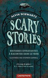 Icon image Scary Stories - Histoires effrayantes à raconter dans le noir