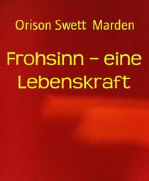 Icon image Frohsinn – eine Lebenskraft