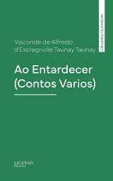 Icon image Ao Entardecer (Contos Varios)
