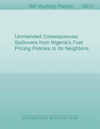 Icon image Unintended Consequences: Spillovers from Nigeria’s Fuel Pricing Policies to Its Neighbor