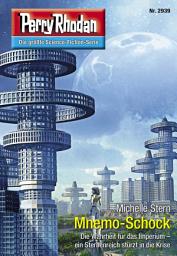 Icon image Perry Rhodan 2939: Mnemo-Schock: Perry Rhodan-Zyklus "Genesis"
