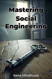Icon image Mastering Social Engineering