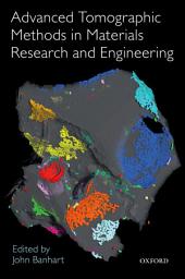 Icon image Advanced Tomographic Methods in Materials Research and Engineering