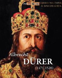 Icon image Albrecht Dürer 1471-1528: The Genius of the German Renaissance