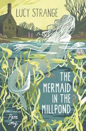 Icon image The Mermaid in the Millpond