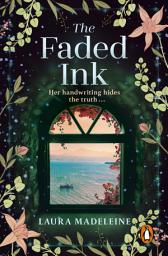 Icon image The Faded Ink: Get ready to have your heart broken by this emotional and unforgettable historical page-turner