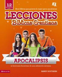 Icon image Lecciones bíblicas creativas: Apocalipsis