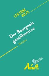 Icon image Der Bourgeois gentilhomme: von Molière