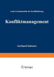 Icon image Konfliktmanagement: Sechs Grundmodelle der Konfliktlösung, Ausgabe 3