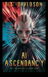 Icon image AI Ascendancy: The Dawn of a New Era