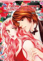Icon image The Italian Billionaire's Secretary Mistress: Mills & Boon Comics
