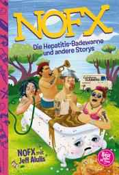 Icon image Die Hepatitis-Badewanne und andere Storys: Fan Edition