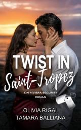 Icon image Twist in Saint Tropez: Ein Riviera Security Roman