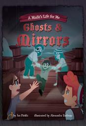 Icon image Ghosts & Mirrors: Book 2