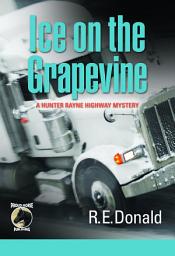 Icon image Ice on the Grapevine: A Hunter Rayne Highway Mystery