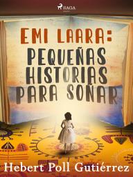 Icon image Emi Laará: pequeñas historias para soñar