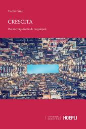 Icon image Crescita: Dai microrganismi alle megalopoli