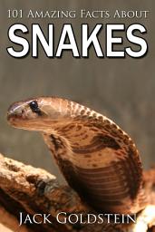 Icon image 101 Amazing Facts about Snakes