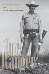Icon image One Ranger: A Memoir