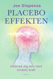 Icon image Placeboeffekten: Helbred dig selv med sindets kraft
