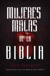 Icon image Mujeres terribles de la Biblia