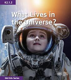 Icon image What Lives in the Universe?