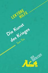 Icon image Die Kunst des Krieges von Sun Tsu (Lektürehilfe): Detaillierte Zusammenfassung, Personenanalyse und Interpretation