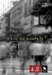 Icon image A vida que ninguém vê