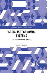 Icon image Socialist Economic Systems: 21st Century Pathways