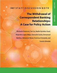 Icon image The Withdrawal of Correspondent Banking Relationships: A Case for Policy Action