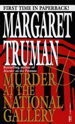 Icon image Murder at the National Gallery: A Capital Crimes Novel