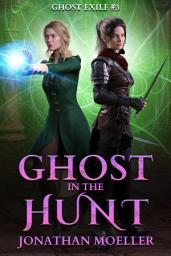 Icon image Ghost in the Hunt (Ghost Exile #3)