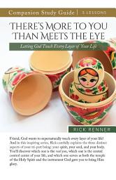 Icon image There's More To You Than Meets the Eye Study Guide: Letting God Touch Every Layer of Your Life