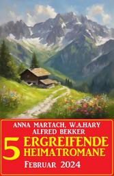 Icon image 5 Ergreifende Heimatromane Februar 2024