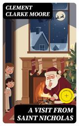 Icon image A Visit From Saint Nicholas: Enriched edition.