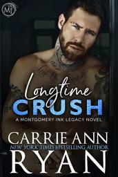 Icon image Longtime Crush: A Montgomery Ink Legacy Contemporary Romance Novel