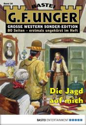 Icon image G. F. Unger Sonder-Edition 36: Die Jagd auf mich