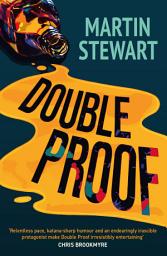 Icon image Double Proof: Shortlisted for the Bloody Scotland Debut Prize