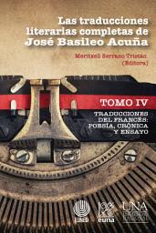 Icon image Las traducciones literarias completas de José Basileo Acuña. Tomo IV