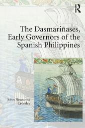 Icon image The Dasmariases, Early Governors of the Spanish Philippines