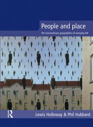 Icon image People and Place: The Extraordinary Geographies of Everyday Life