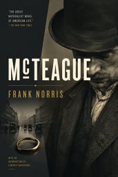 Icon image McTeague: A Story of San Francisco