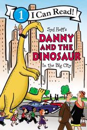 Icon image Danny and the Dinosaur in the Big City